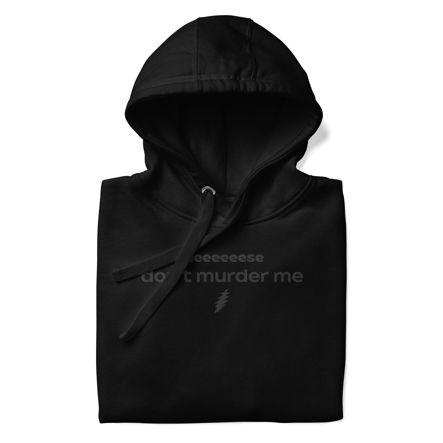 Please Don't Murder Me - Hoodie