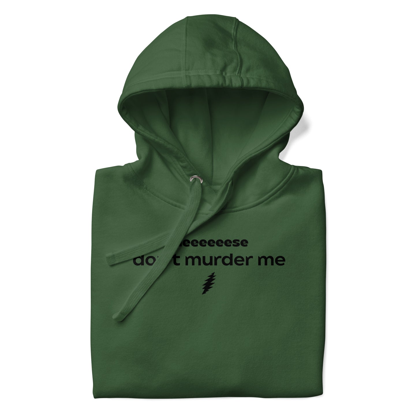 Please Don't Murder Me - Hoodie