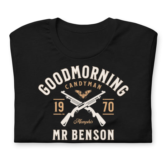 Candyman Good Morning Mr Benson - Cotton Tee Shirt