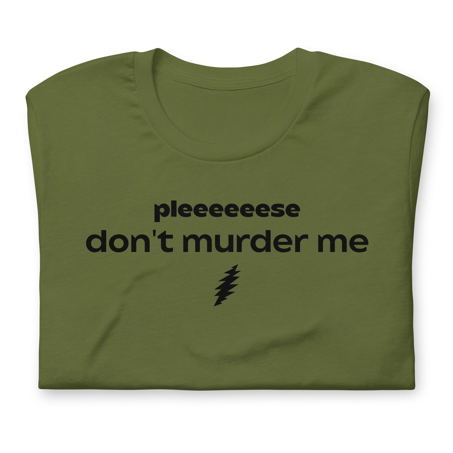 Please Don't Murder Me - Cotton Tee Shirt