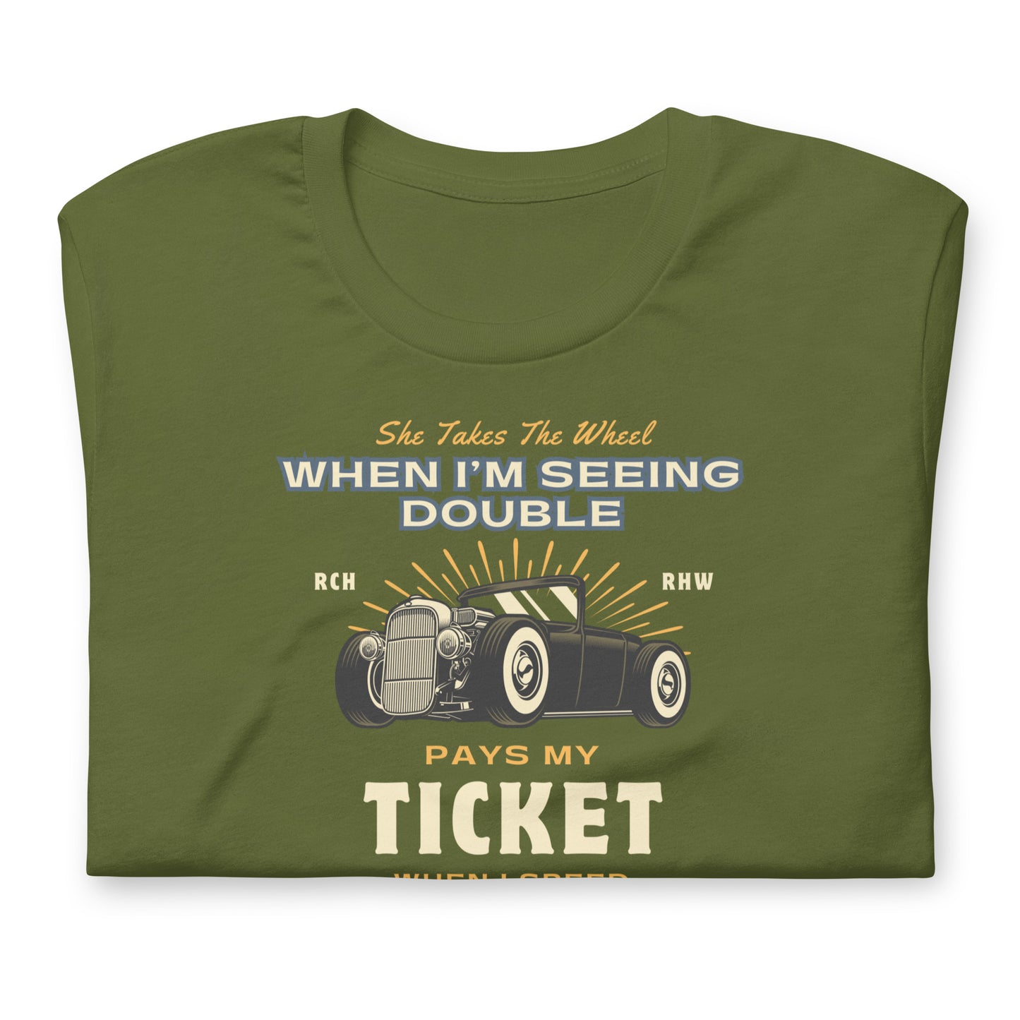 She Takes The Wheel When I'm Seeing Double - Cotton Tee Shirt