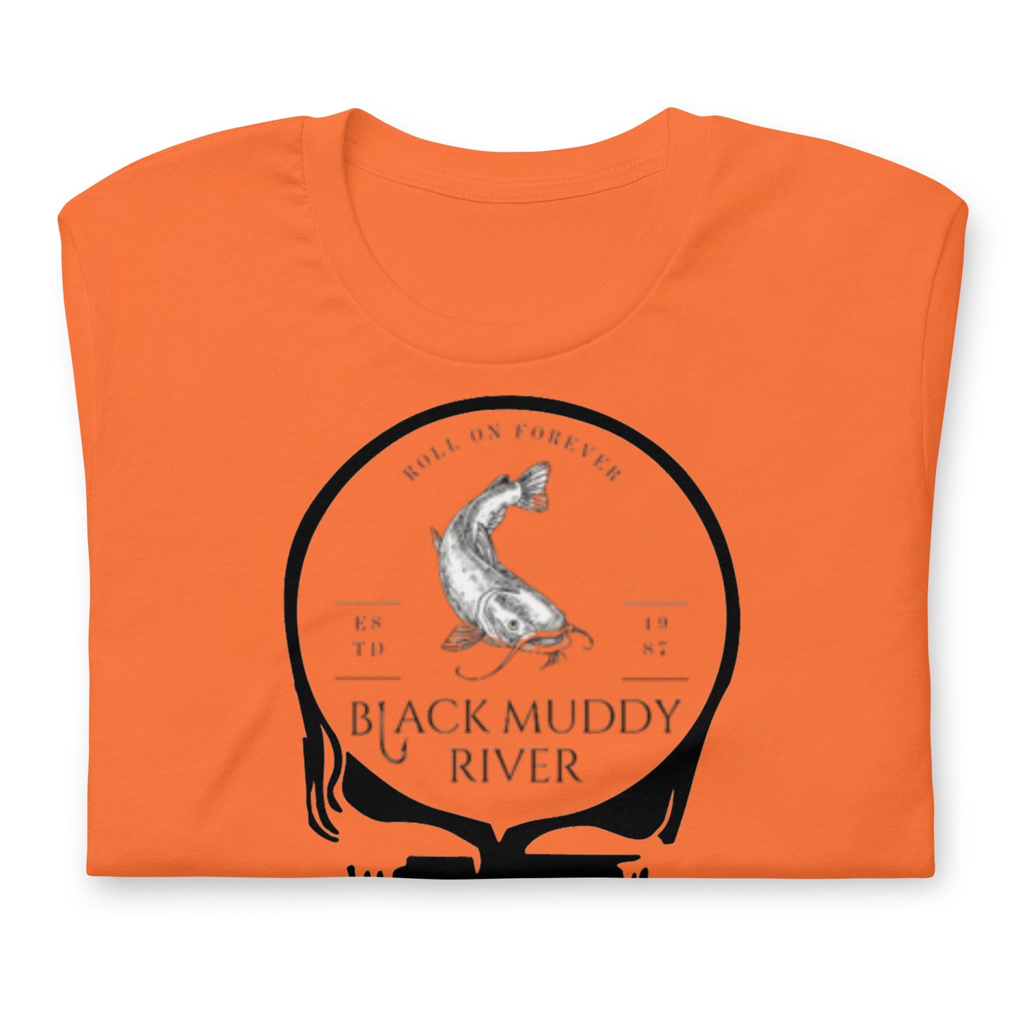 Black Muddy River Roll On Forever - Cotton Tee Shirt