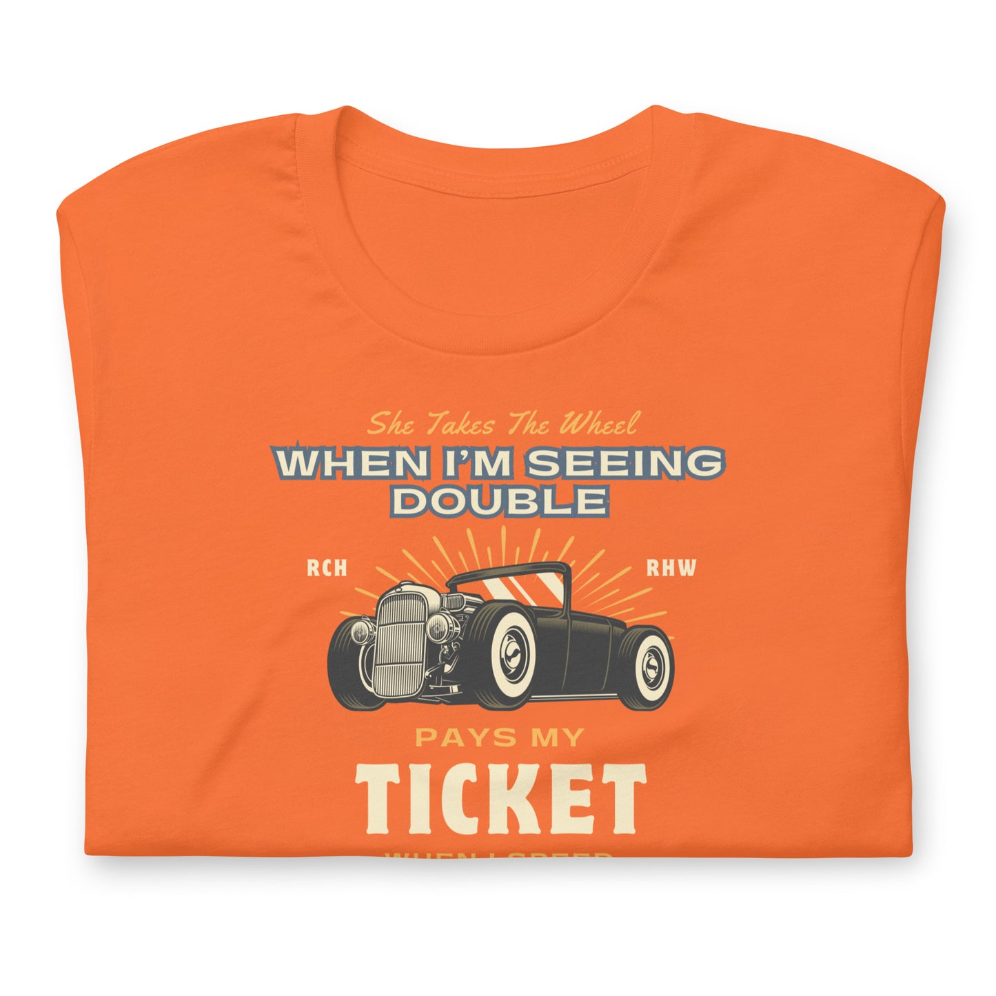 She Takes The Wheel When I'm Seeing Double - Cotton Tee Shirt