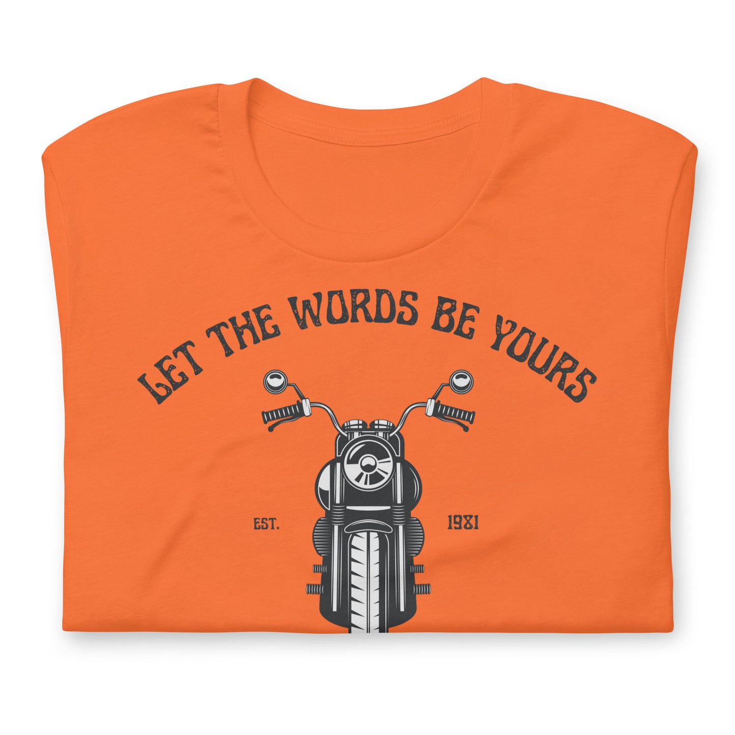 Let The Words Be Yours I'm Done With Mine - Cotton Tee Shirt