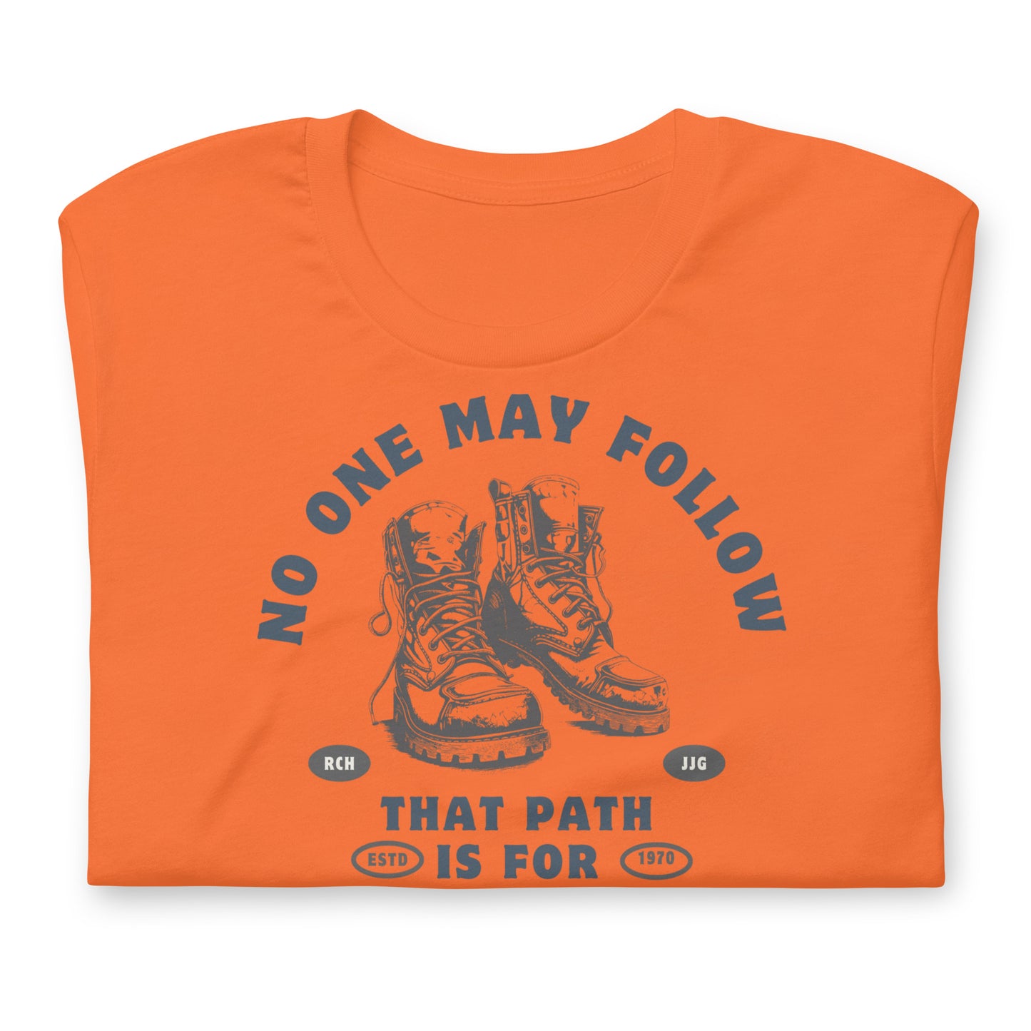 No One May Follow - Cotton Tee Shirt