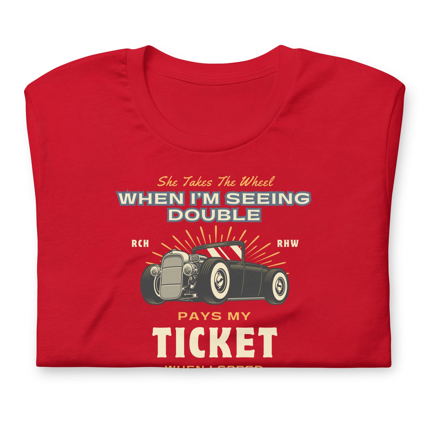 She Takes The Wheel When I'm Seeing Double - Cotton Tee Shirt