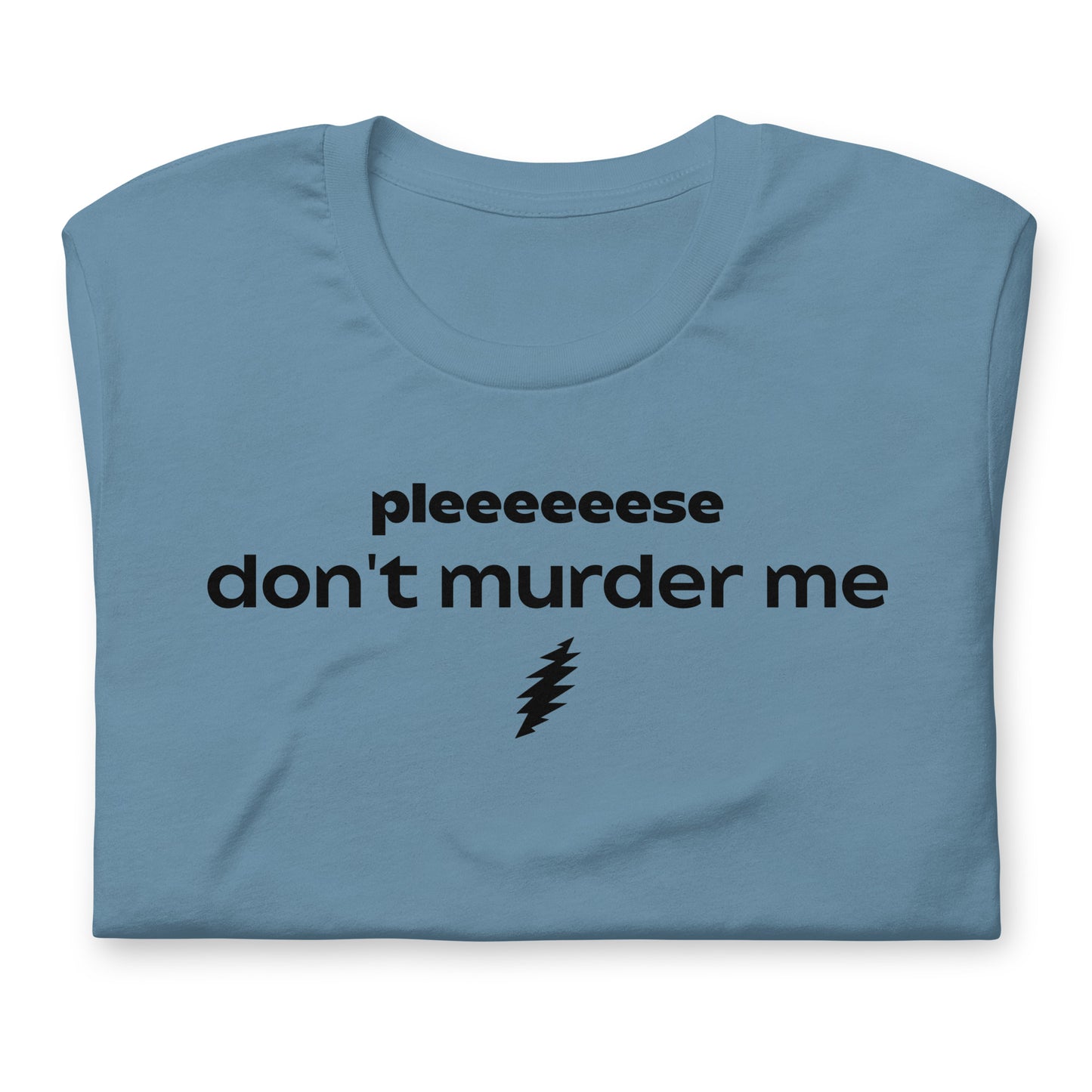 Please Don't Murder Me - Cotton Tee Shirt