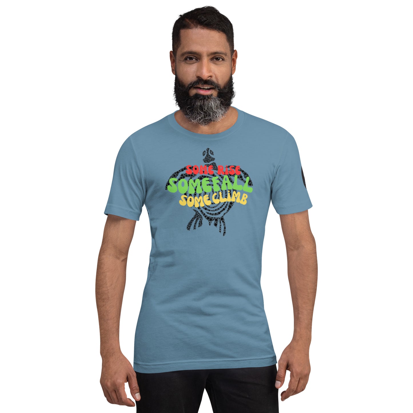 Some Rise Some Fall Some Climb - Cotton Tee Shirt