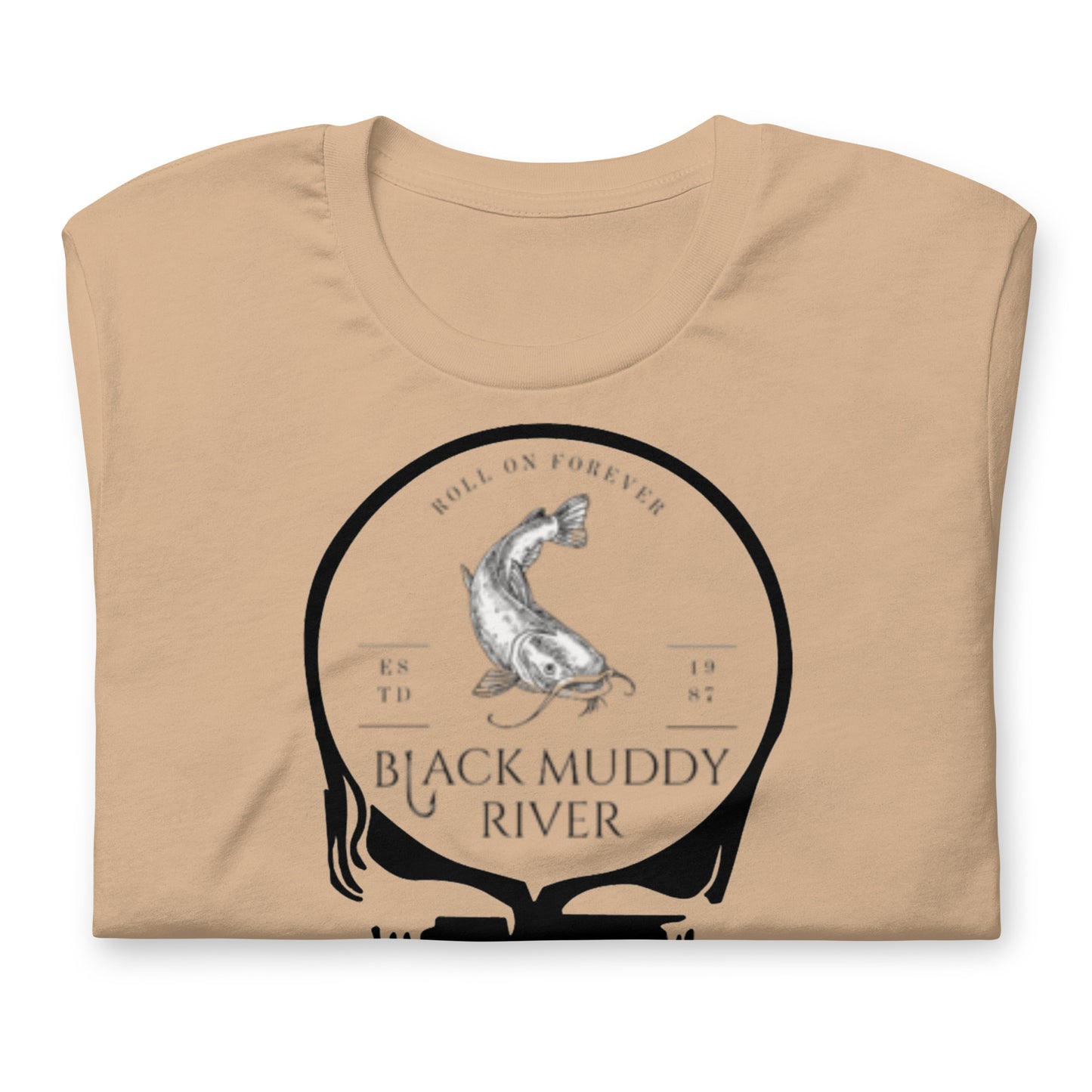 Black Muddy River Roll On Forever - Cotton Tee Shirt