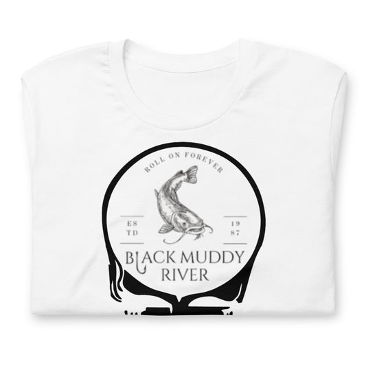 Black Muddy River Roll On Forever - Cotton Tee Shirt